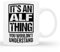 MERZONE Tasse mit Aufschrift An Alf Thing You Wouldn't Understand, Spitzname, 325 ml, Weiß