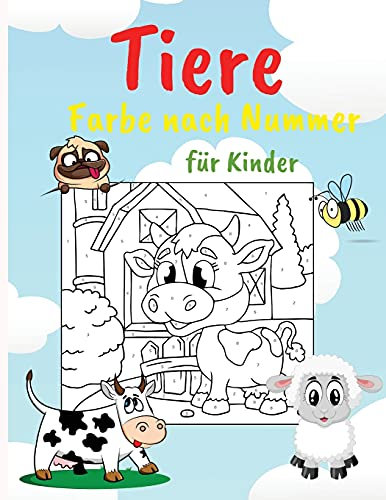 Tiere Farbe nach Nummer für Kinder: Educational Activity Book für Kinder, verschiedene Bilder, einfache Malvorlagen perfekt für Kinder