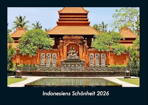 Indonesiens Schönheit 2026 Fotokalender DIN A4: Monatskalender mit Bild-Motiven aus Orten und Städten, Ländern und Kontinenten