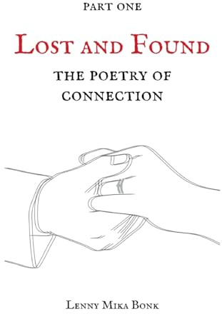 The Poetry of Connection (Lost and Found)