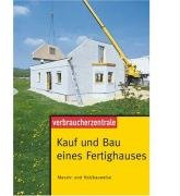Kauf und Bau eines Fertighauses: Massiv- und Holzbauweise