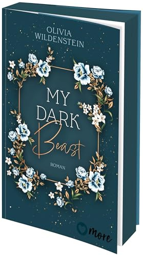 My Dark Beast: Roman | Limitiert: gestalteter Buchschnitt exklusiv in der 1. Auflage. (Wicked Retellings, Band 1)