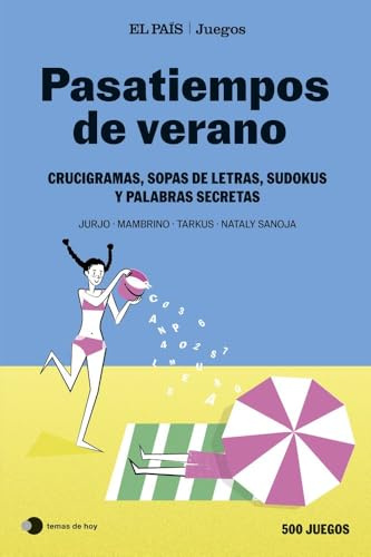 Pasatiempos de verano (El País Juegos): Crucigramas, sopas de letras, sudokus y palabras secretas (Voces de hoy)