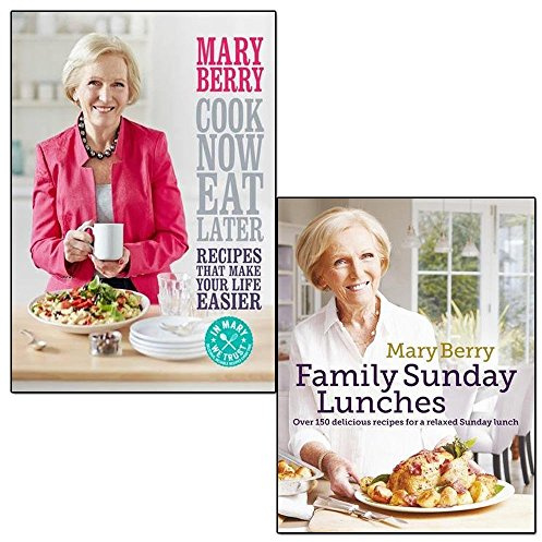 cook now, eat later and mary berry's family sunday lunches 2 books collection set by mary berry