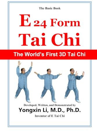 E 24 Form Tai Chi (The Basic Book: Color Edition): The World's First 3D Tai Chi