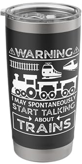 Warning I May Spontaneously Start Talking About Trains Stainless Steel Insulated Tumbler