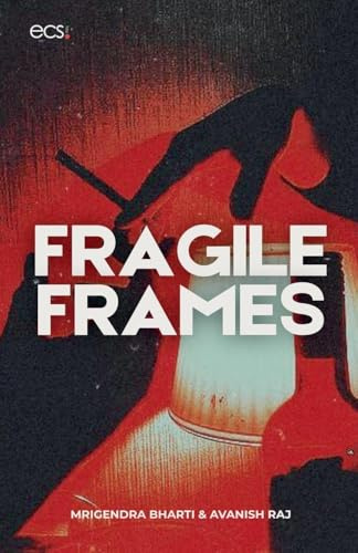Fragile Frames (Ecstasy, Band 4)