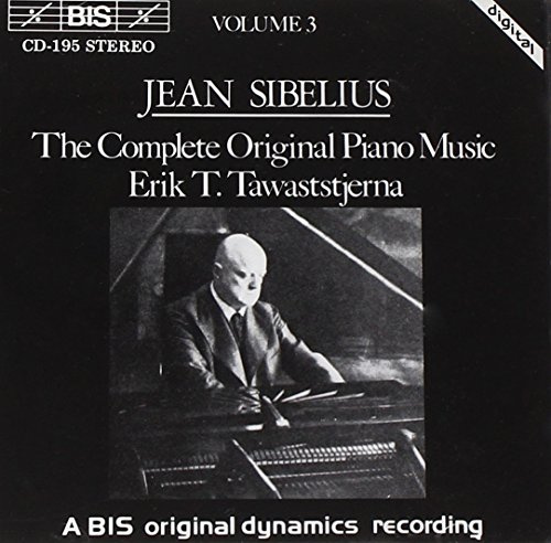 Sibelius: The Complete Original Piano Music (Volume 3)