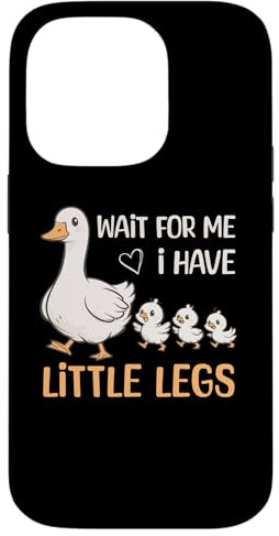 Wait For Me I Have Little Legs Goose Funny Short Person Case for iPhone 14 Pro