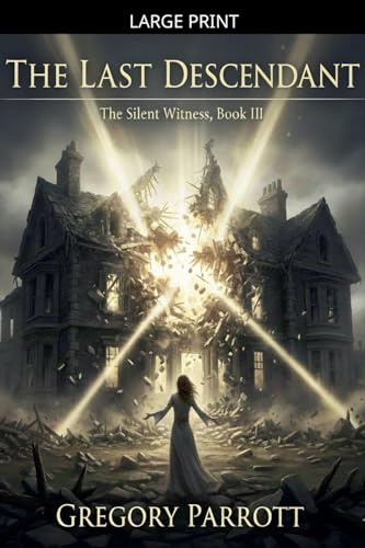 The Last Descendant (Silent Witness, Band 3)