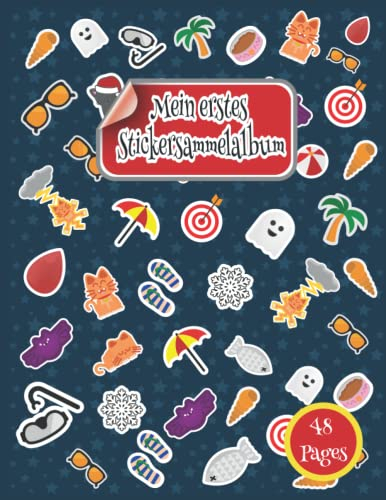 Mein Erstes Stickersammelalbum: Stickerheft Leer , Stickeralbum Leer , Stickeralbum Jungen , Sticker Album Mädchen Leer , Leer Stickerheft , ... Mädchen , 21,59 x 27,94 cm , 48 Seiten