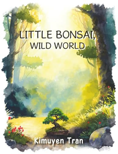 Little Bonsai, Wild World