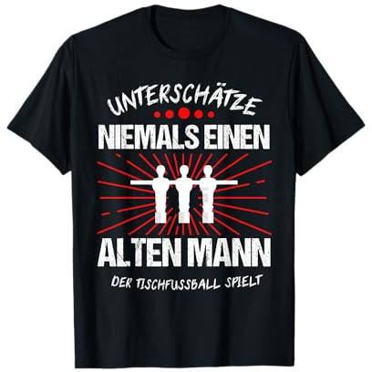 Tischkicker Tischfußball Tischfußballer Kickern Geschenk T-Shirt