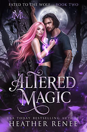 Altered Magic (Fated to the Wolf Book 2)