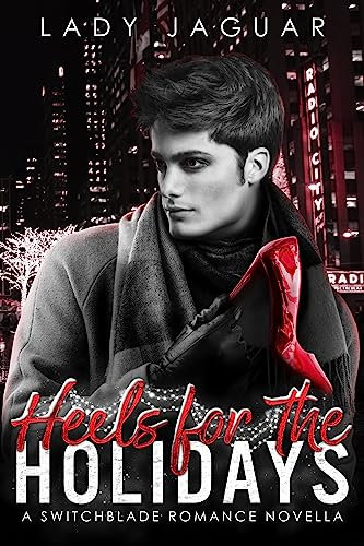 Heels For The Holidays (Switchblade Romance) (English Edition)