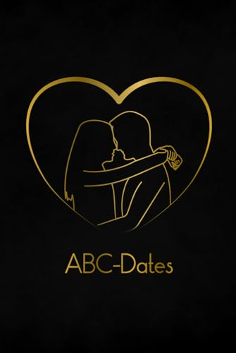 ABC-Dates: Das Erlebnisbuch für Paare mit 52 besonderen Date Ideen