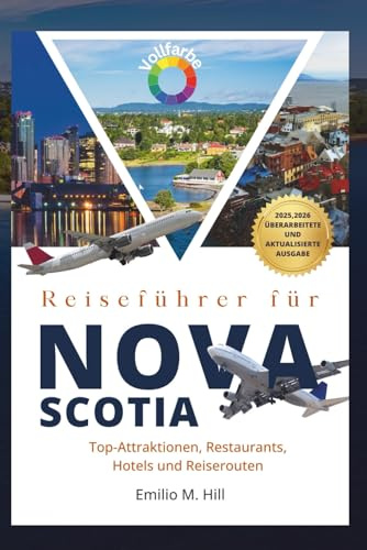 Reiseführer für Nova Scotia 2025–2026: Top-Attraktionen, Restaurants, Hotels und Reiserouten (Wissen, bevor Sie gehen)