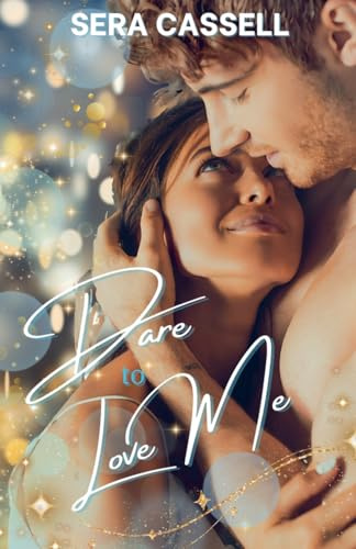 Dare To Love Me (In Perfect Harmony, Band 2)