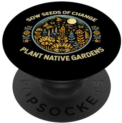Saat Samen der Veränderung Pflanze Native Gardens PopSockets mit austauschbarem PopGrip