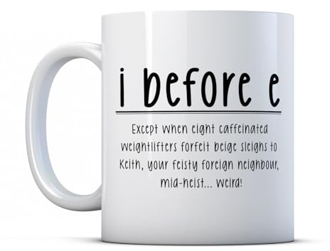 BWW Print - I Before E Except - Funny Grammar Mug Gift for English Teacher, Ceramic, 11fl.oz.