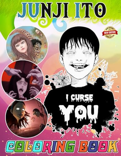 Junji Ito Collection Coloring Book Creepy Horror for Fan Teen Men Women: Colouring Books For Kids Teens and Adults With 50+ Easy Simple Colouring ... for Any Occasion in Work Office, Home, School