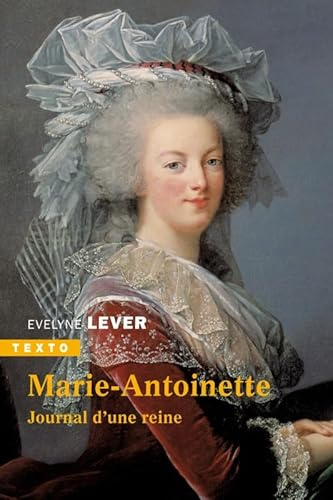 Marie-Antoinette: Journal d'une reine