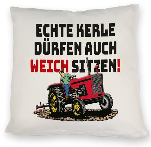 Traktor Kissen mit Spruch Echte Kerle dürfen auch weich sitzen! EIN besonderes DekoKissen um das Wohnzimmer zu verschönern als Überraschung für Männer und Kerle