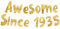 Awesome Since 1935 Gold Glitter Banner - 90th Birthday and Anniversary Party Decorations
