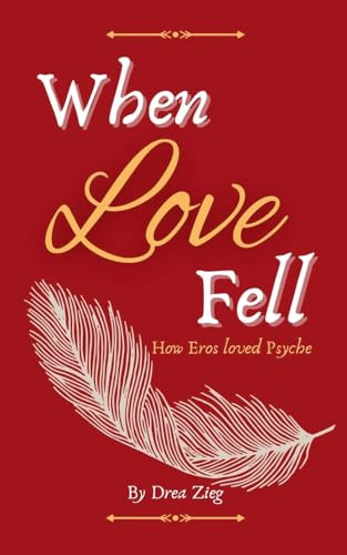 When Love Fell (Mythic Love, Band 1)