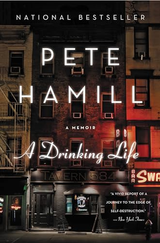 A Drinking Life: A Memoir