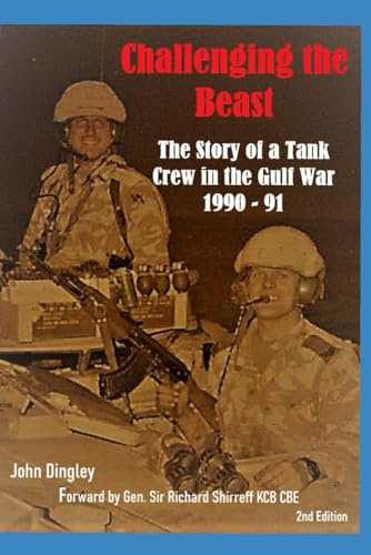Challenging The Beast: The Story of a Tank Crew at War