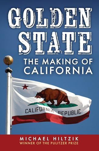 Golden State: The Making of California