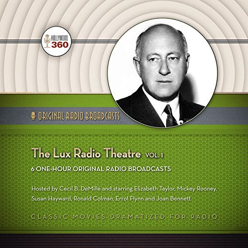 The Lux Radio Theatre, Vol. 1 (Classic Radio Collection)