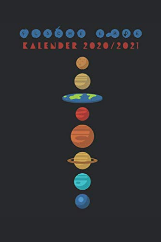 Flache Erde - Kalender 2020/2021: Zweijahreskalender, 105 Seiten, 6 x 9 , liniert