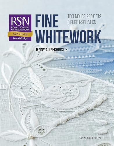 RSN: Fine Whitework: Techniques, projects and pure inspiration (RSN series)