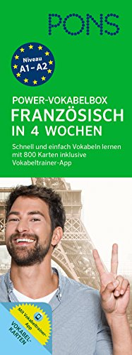 PONS Power-Vokabelbox Französisch in 4 Wochen: 800 Vokabelkarten und Wortschatztrainer-App: Schnell und einfach Vokabeln lernen mit 800 Karteikarten inklusive Wortschatztrainer-App
