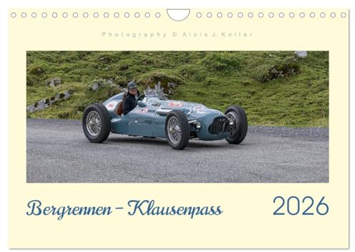 Bergrennen – Klausenpass (Wandkalender 2026 DIN A4 quer), CALVENDO Monatskalender: Oldtimer Rennwagen auf der legendären Klausen-Passstrasse (CALVENDO Mobilitaet)