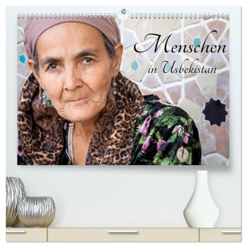 Menschen in Usbekistan (hochwertiger Premium Wandkalender 2026 DIN A2 quer), Kunstdruck in Hochglanz: Portraits von Menschen in Usbekistan (CALVENDO Menschen)