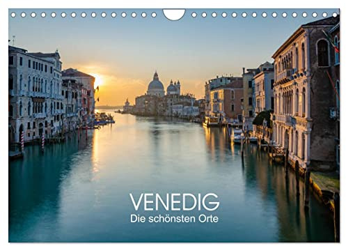 Venedig - Die schönsten Orte (Wandkalender 2026 DIN A4 quer), CALVENDO Monatskalender: Ein Auswahl meiner schönsten Fotos von Venedig. Die Stadt die immer eine Reise wert ist. (CALVENDO Orte)