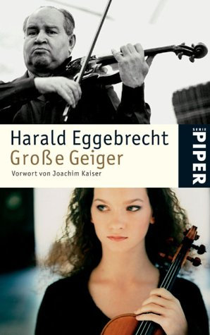 Große Geiger: Erweiterte Ausgabe (Piper Taschenbuch, Band 4302)