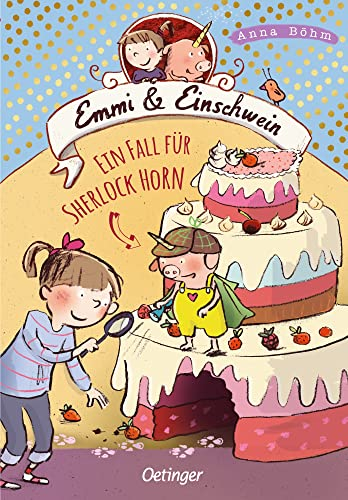 Emmi & Einschwein 5. Ein Fall für Sherlock Horn!: Spannendes Detektiv-Abenteuer aus der Kinderbuch-Reihe um die Welt der Fabelwesen ab 8 Jahren