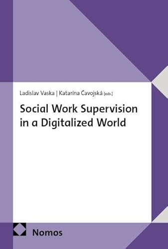 Social Work Supervision in a Digitalized World