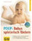 Babys spielerisch fördern mit dem Prager-Eltern-Kind-Programm (PEKiP)