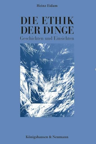 Die Ethik der Dinge: Geschichten und Einsichten