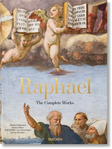 Raphael: The Complete Works. Paintings, Frescoes, Tapestries, Architecture