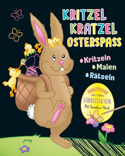 Kritzel-Kratzel-Osterspaß. Kratzbuch für Kinder ab 5 Jahren: Kritzeln, Malen, Rätseln • mit Bambus-Stick