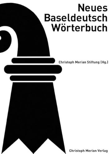 Neues Baseldeutsch Wörterbuch
