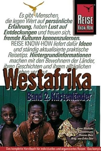 Westafrika, 2 Bde., Bd.2, Küstenländer: Küstenländer - Guinea, Guinea-Bissau, Elfenbeinküste, Ghana, Togo, Benin (Reise Know How)