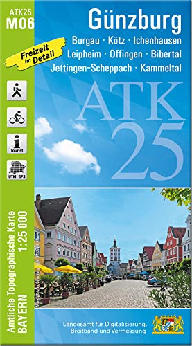 ATK25-M06 Günzburg (Amtliche Topographische Karte 1:25000): Burgau, Kötz, Ichenhausen, Leipheim, Offingen, Bibertal, Jettingen-Scheppach, Kammeltal (ATK25 Amtliche Topographische Karte 1:25000 Bayern)