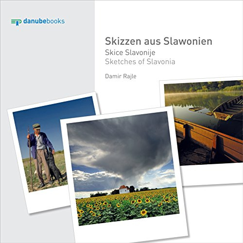 Skizzen aus Slawonien: Skice Slavonije / Sketches of Slavonia